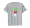 Live Love Soccer Inspiring Sports Fan T-Shirt - Trendy Graphic for Adults