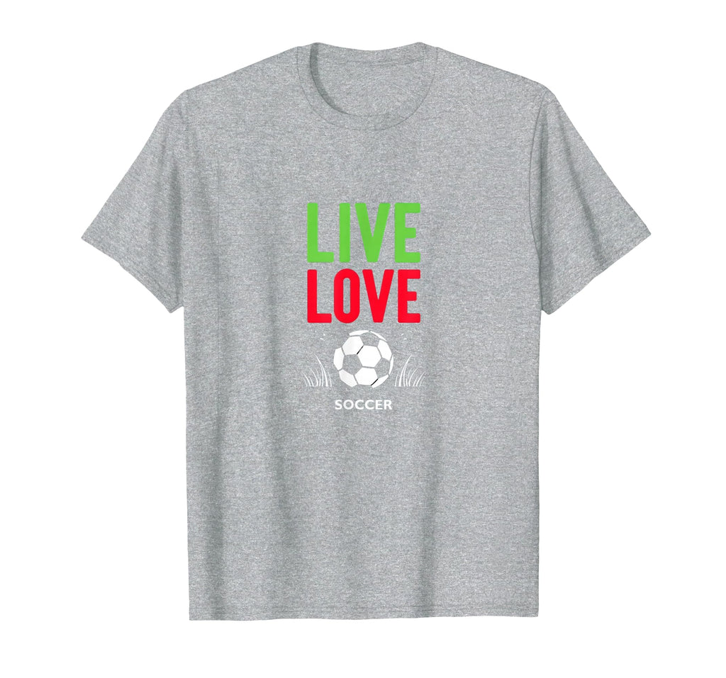 Live Love Soccer Inspiring Sports Fan Gift T-Shirt - Trendy Graphic Unisex