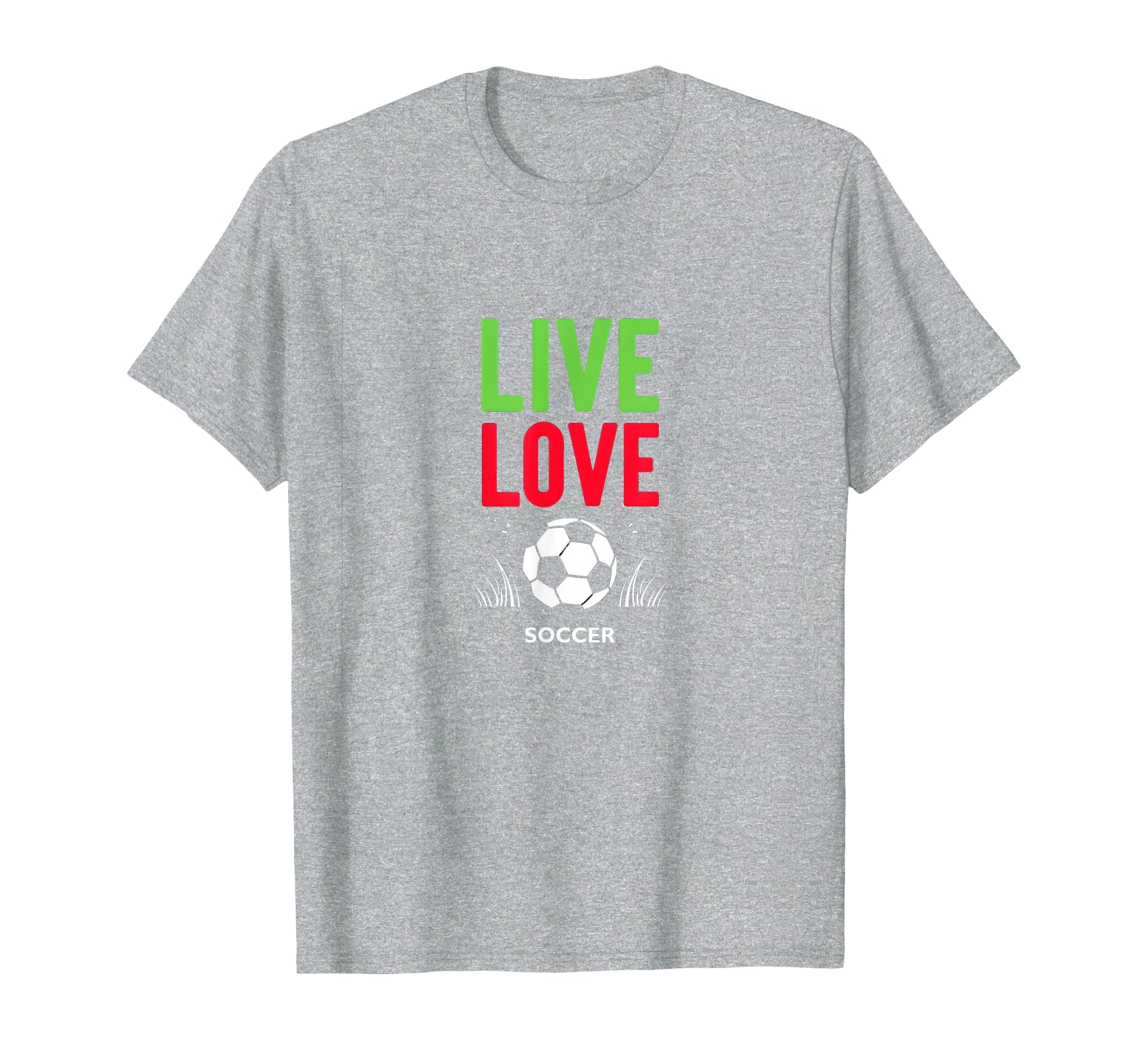 Live Love Soccer Inspiring Sports Fan Gift T-Shirt - Trendy Graphic Unisex