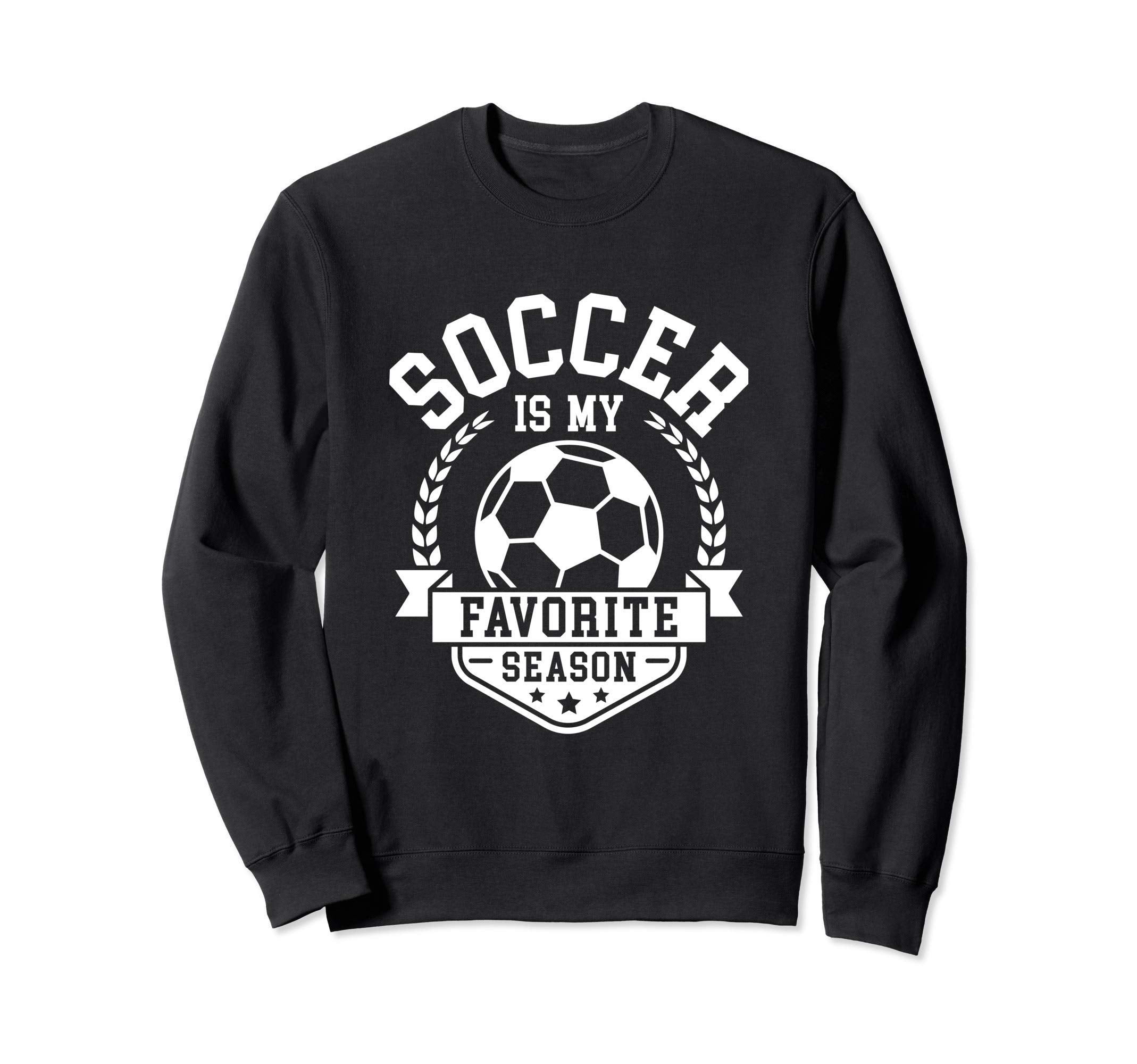 Soccer Is My Favorite Season Club Sweatshirt - Graphic Print Men Women