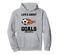 Life Is About Goals And Assist Sports Hoodie - Casual Everyday Wear Unisex