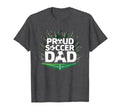 Proud Soccer Dad Cheering Sideline T-Shirt - Streetwear Style Men Women