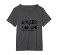 Soccer Is Life I Just Pay It Womens T-Shirt - Fun Novelty Design Men Women