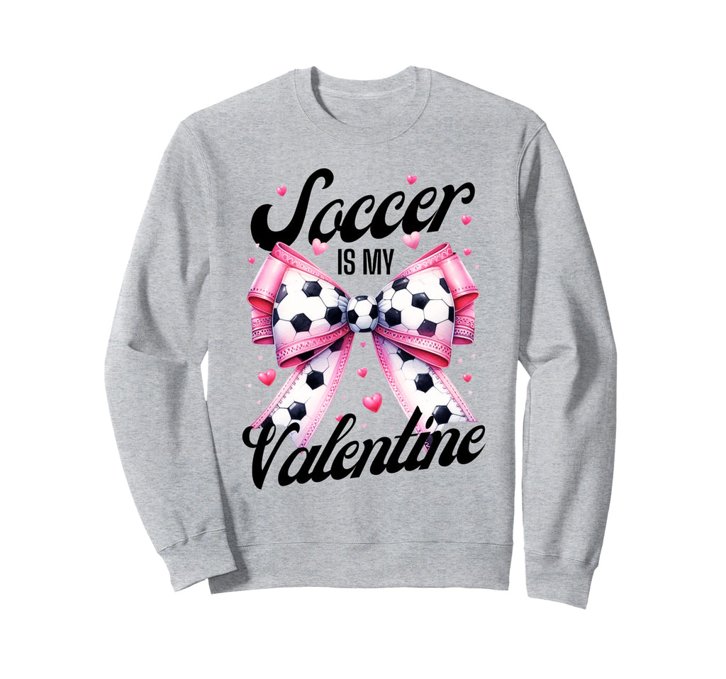 Soccer Is My Valentine Coquette Bow Sweatshirt - Streetwear Style Unisex