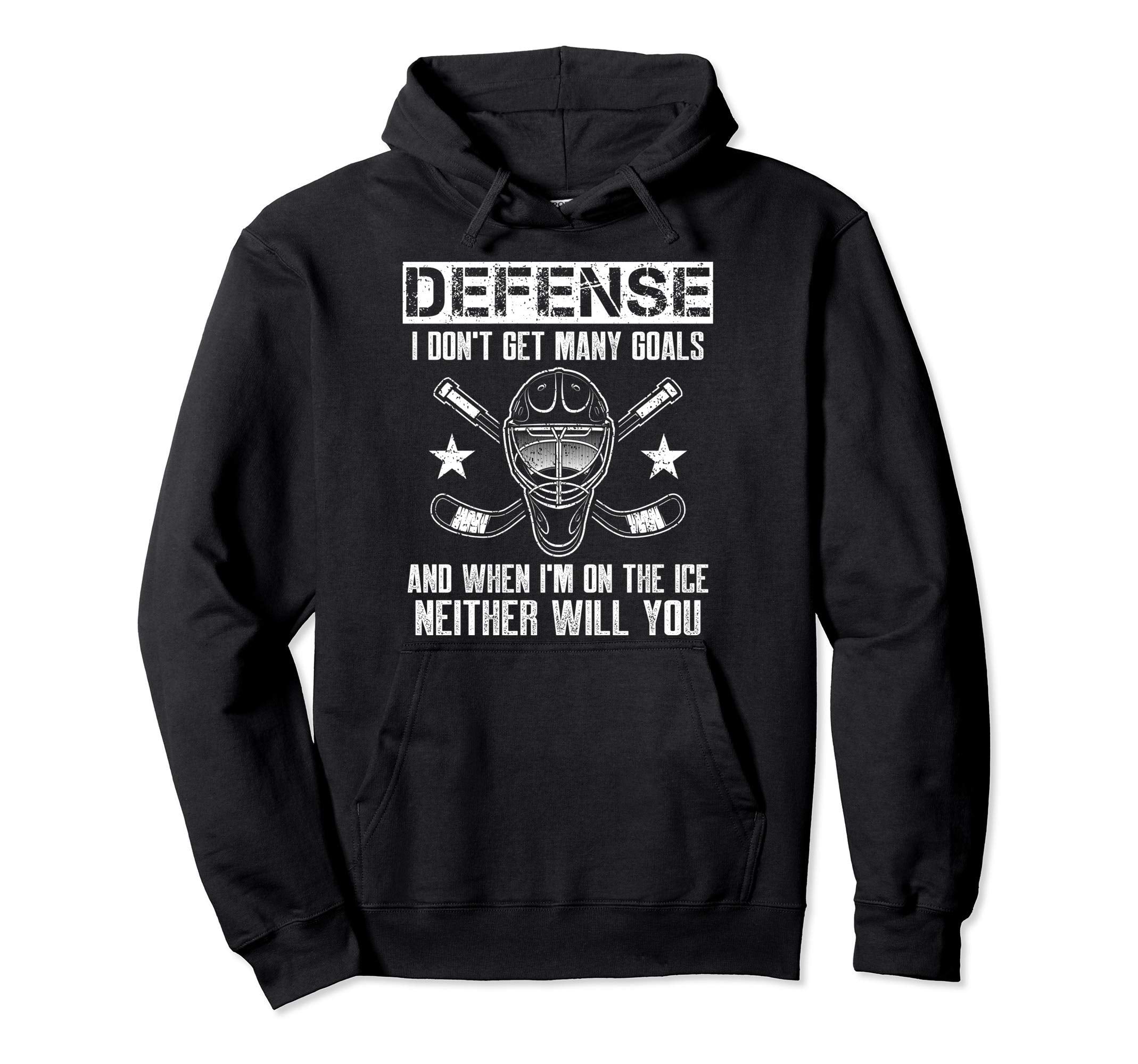 Funny Ice Hockey Defenseman Goalkeeper Hoodie - Unique Graphic Men Women