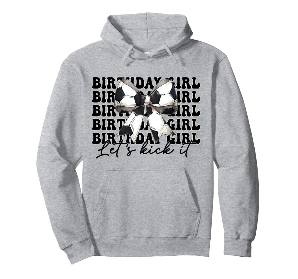 Birthday Lets Kick It Soccer Mom Mama Hoodie - Novelty Apparel Men Women