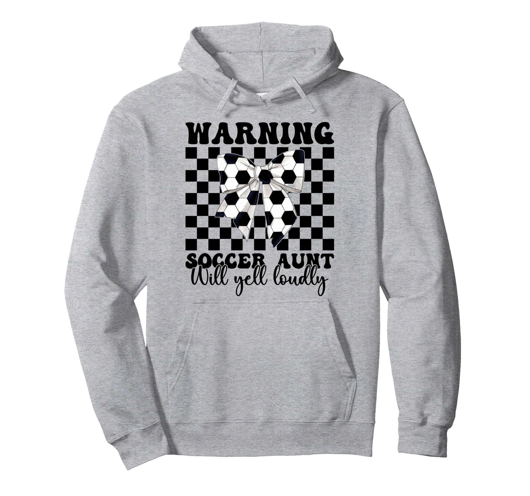 Warning Soccer Aunt Will Yell Loudly Hoodie - Aesthetic Graphic Men Women