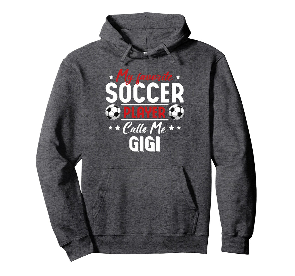 My Favorite Soccer Player Calls Me Gigi Hoodie - Trendy Graphic Unisex