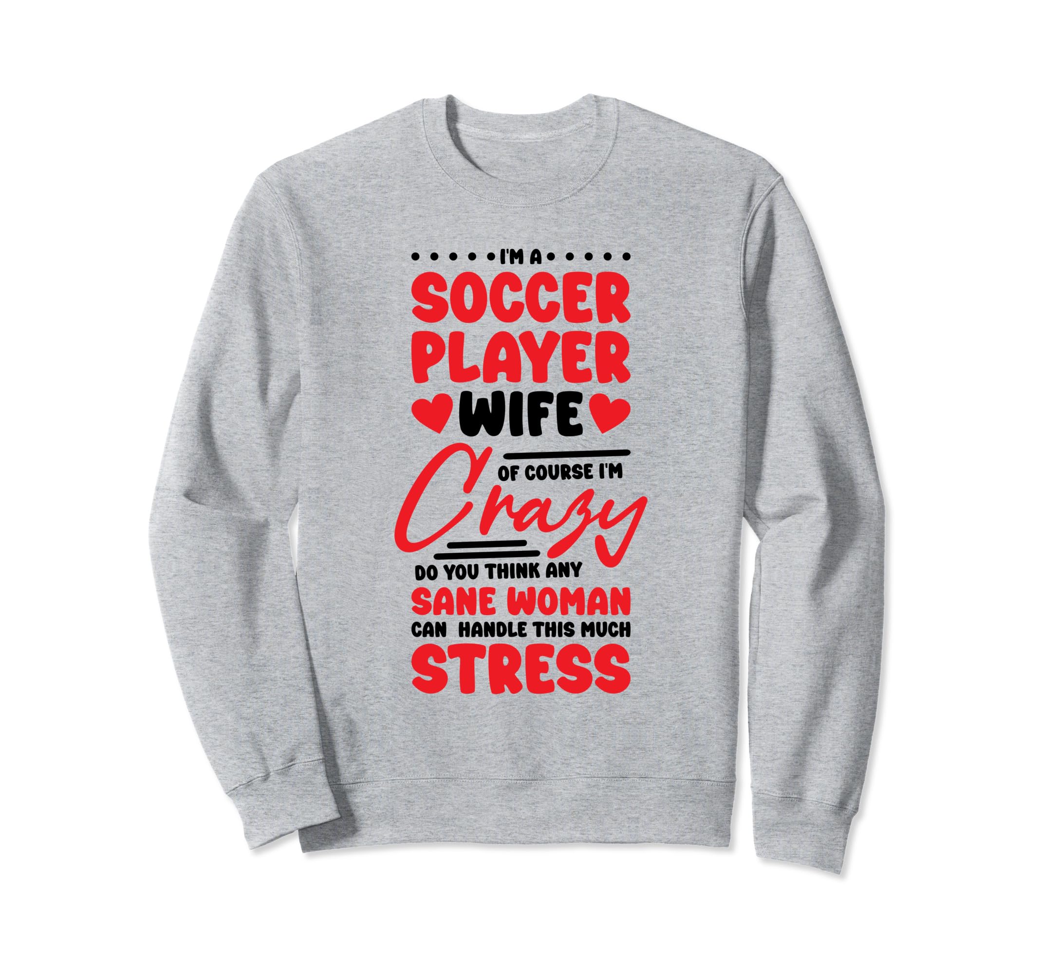 Soccer Players Wife Designs Sweatshirt - Streetwear Style for Adults