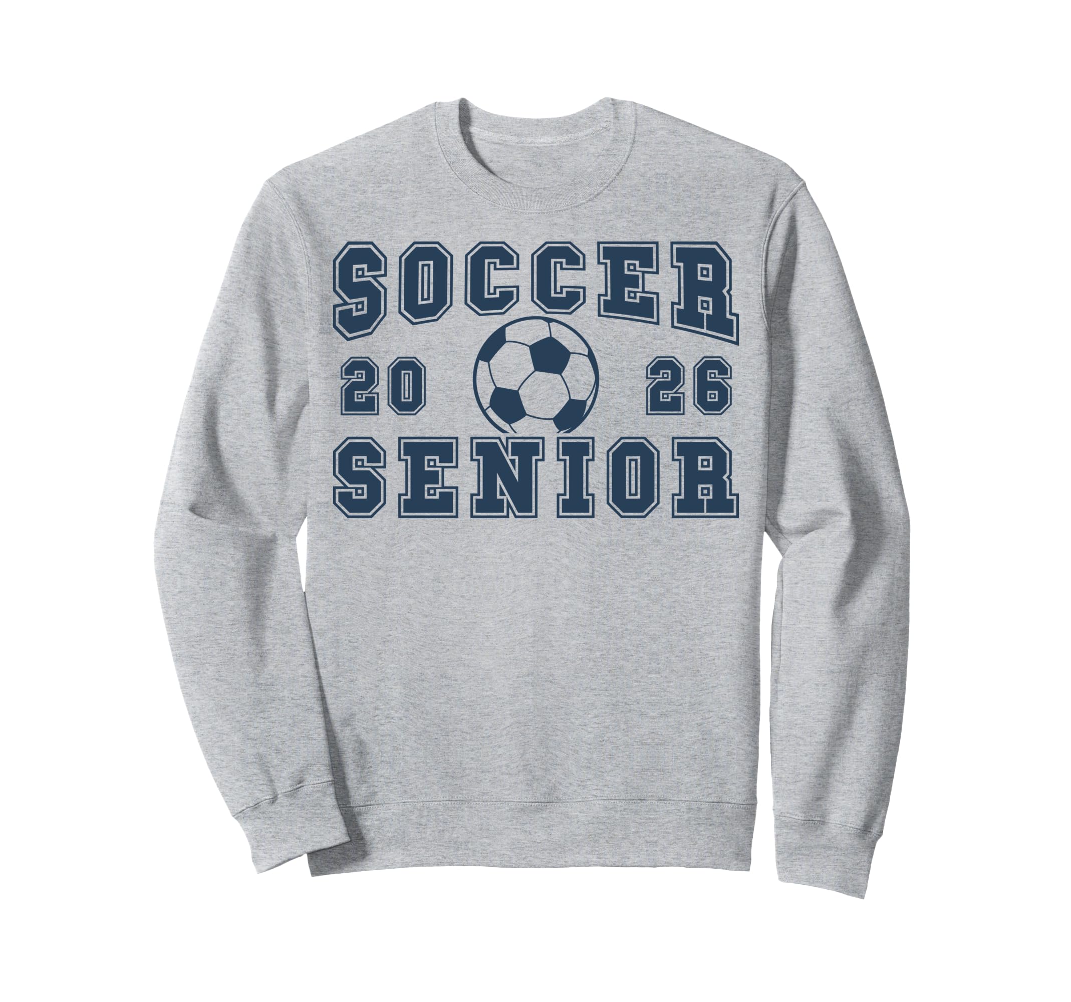 Soccer Senior Night Soccer Senior Sweatshirt - Casual Everyday Wear Unisex
