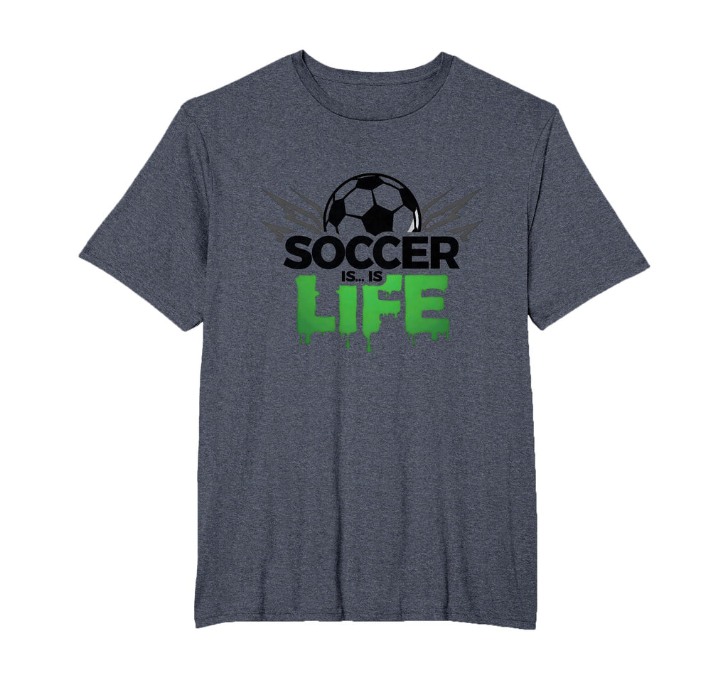 Soccer Is Life Passionate Fan Sports T-Shirt - Streetwear Style for Adults