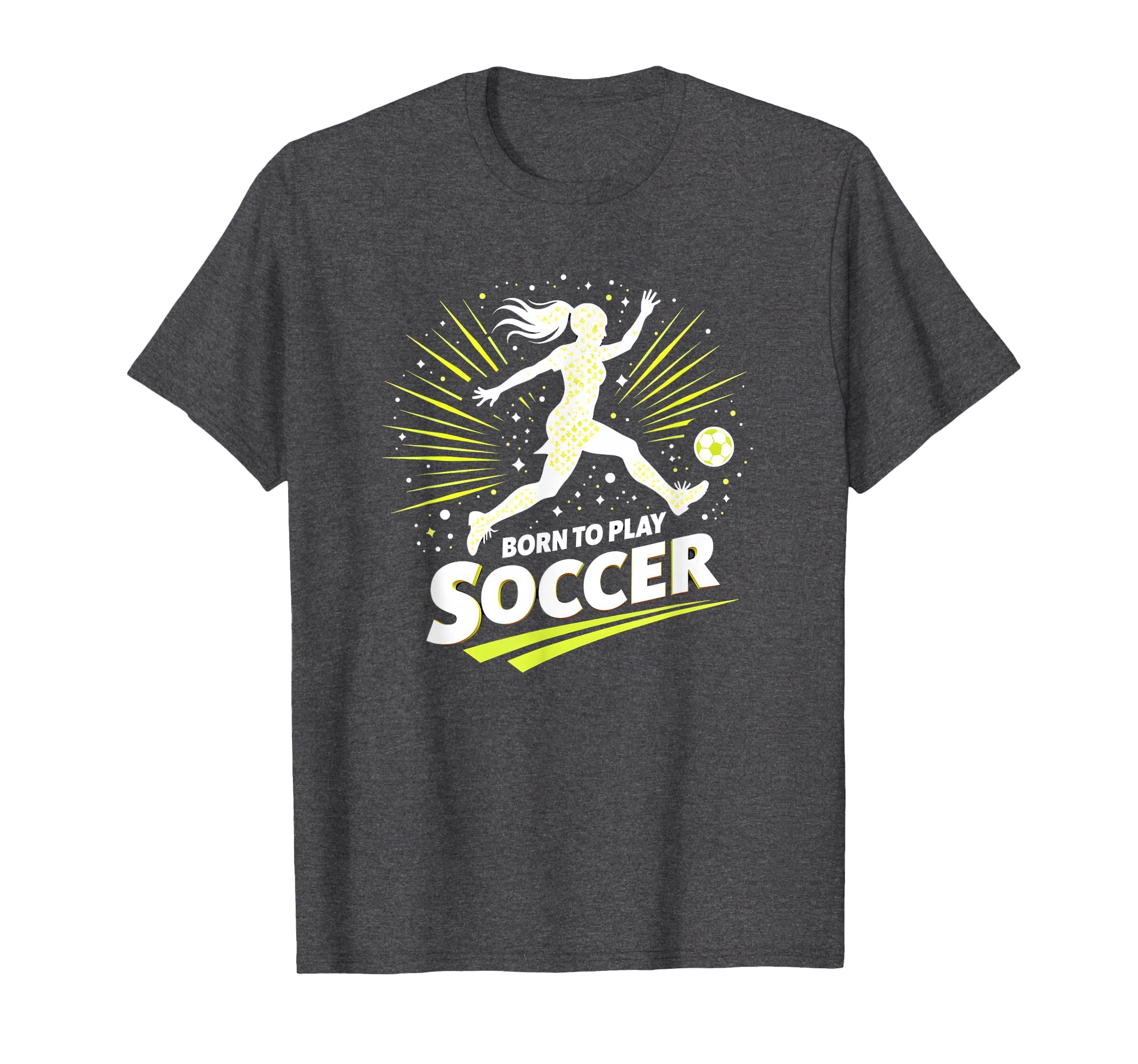 Born To Play Soccer Womens Inspirational T-Shirt - Graphic Print Men Women