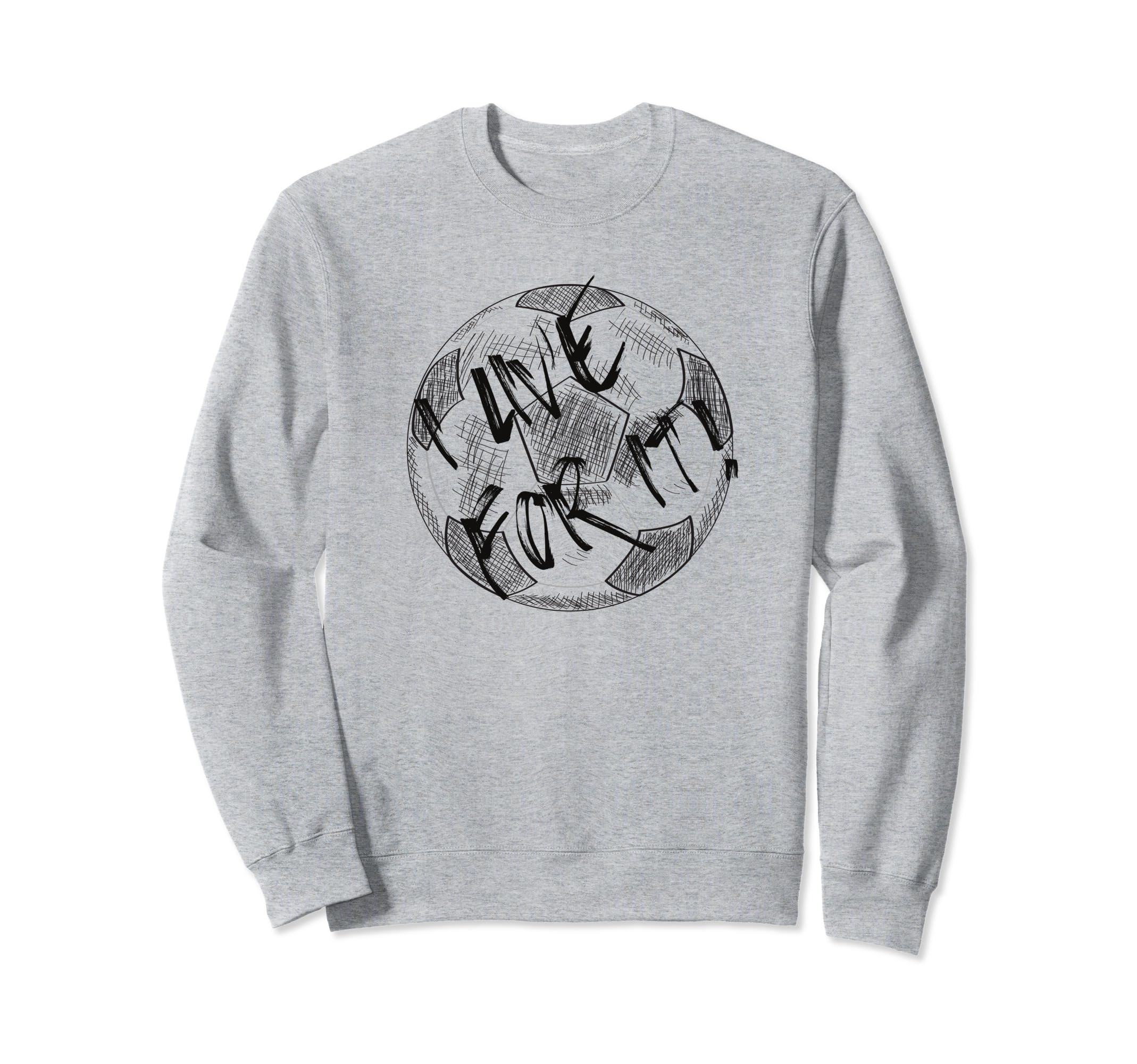 I Live Soccer Or Football Play Sweatshirt - Graphic Print for Adults