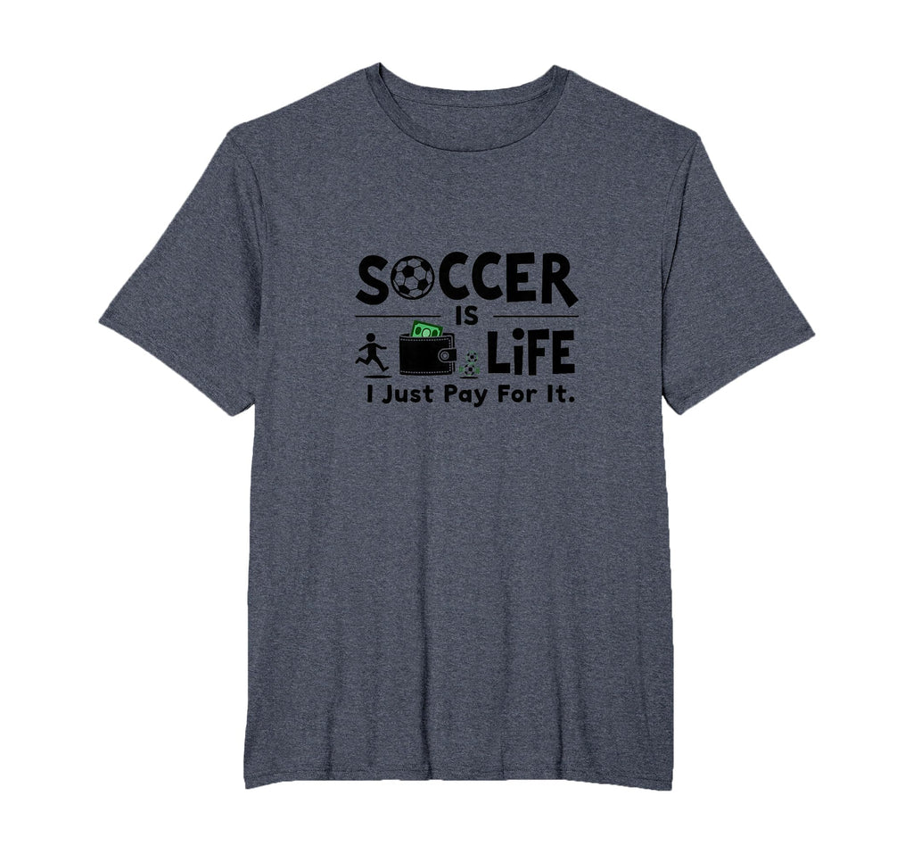 Soccer Is Life I Just Pay It Mens Big T-Shirt - Trendy Graphic Men Women