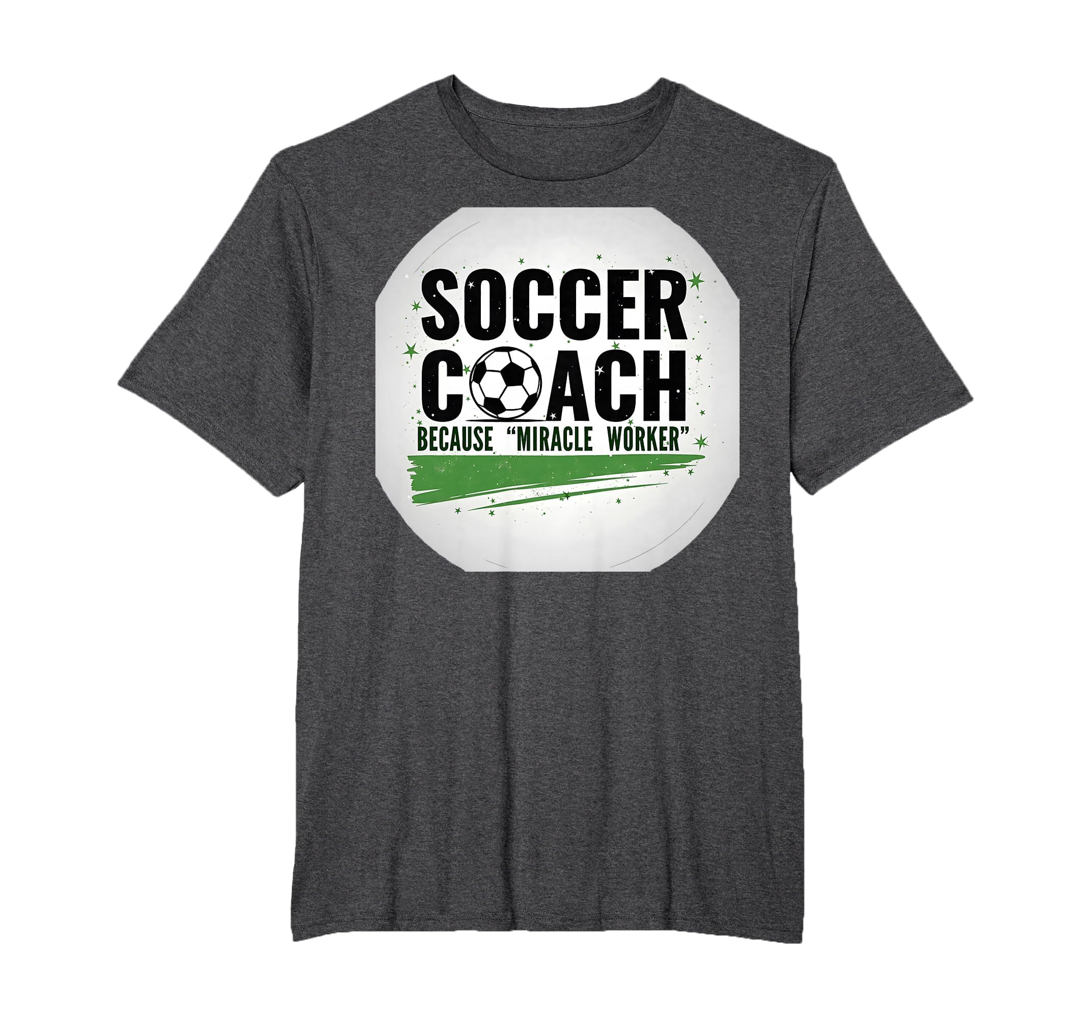 Soccer Coach Miracle Worker Funny T-Shirt - Trendy Graphic for Adults
