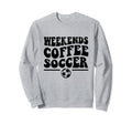 Weekends Coffee Soccer Groovy Mom Sweatshirt - Trendy Graphic Men Women