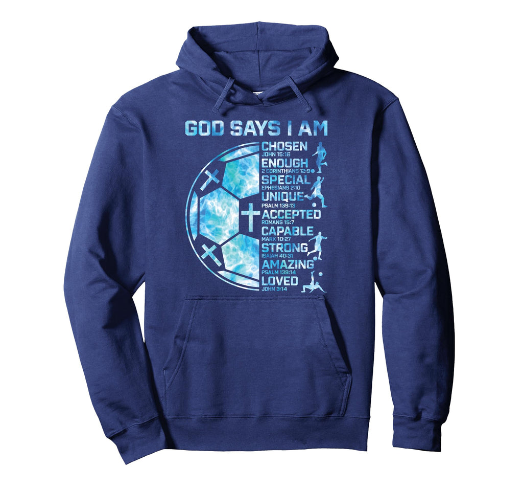 Christian Soccer God Says I Am Religious Hoodie - Graphic Print Unisex