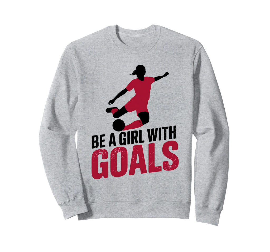 Be Goals Soccer Player Soccer Sweatshirt - Graphic Print Unisex