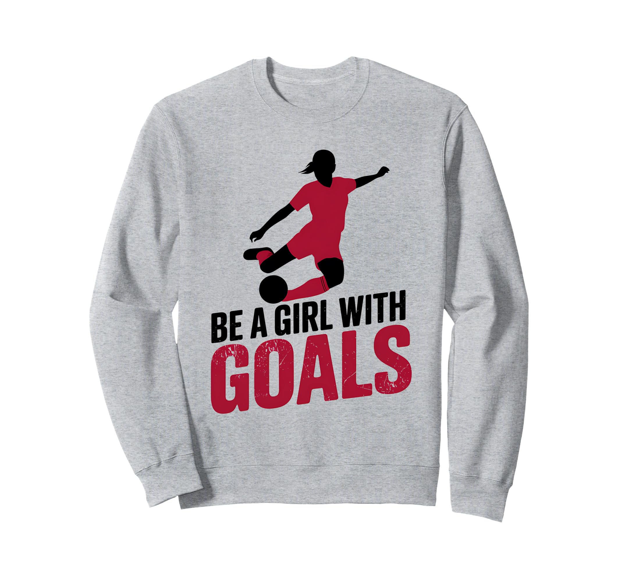 Be Goals Soccer Player Soccer Sweatshirt - Graphic Print Unisex
