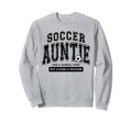 Soccer Auntie Matching Aunt Loud Proud Sweatshirt - Novelty Apparel Unisex
