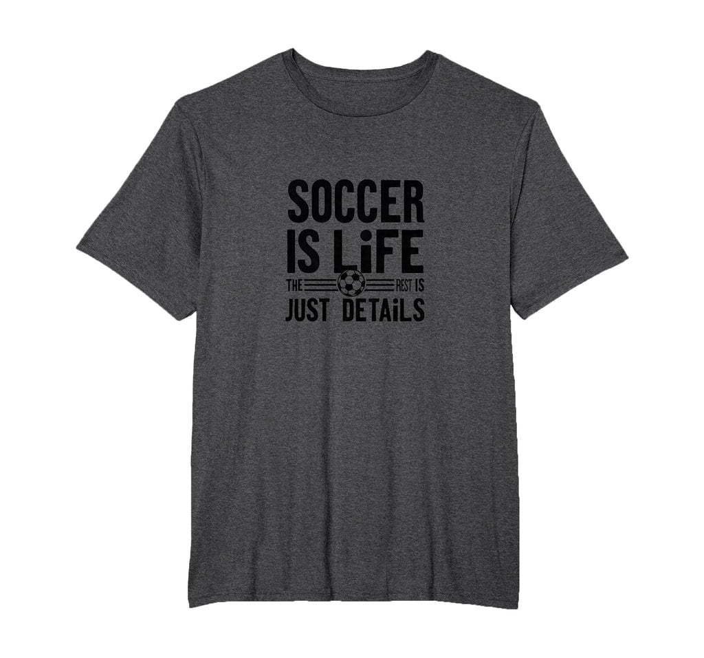 Soccer Is Life Soccer Dads Sporty T-Shirt - Novelty Apparel Men Women