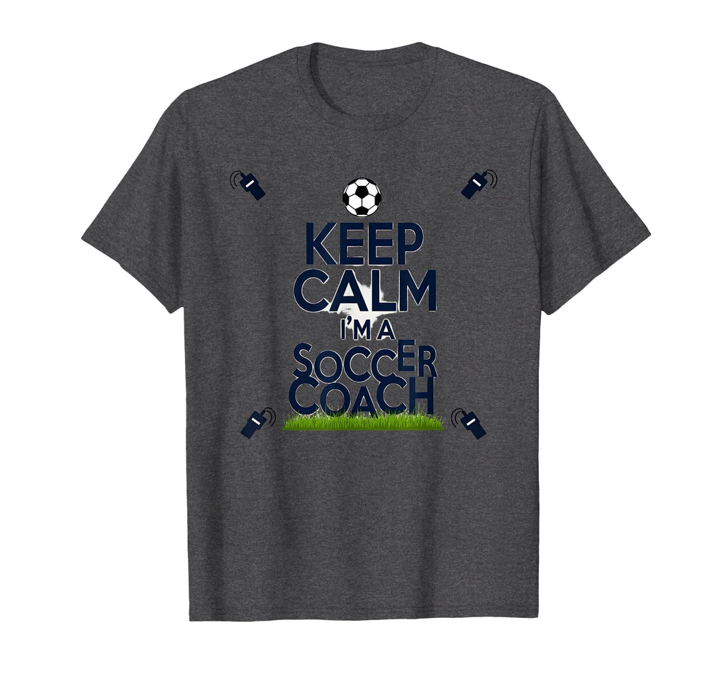 Keep Calm Im Soccer Coach Funny Sports T-Shirt - Trendy Graphic Men Women