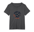 Sports Ball Go Team Have Team Soccer Fan T-Shirt - Novelty Apparel Unisex