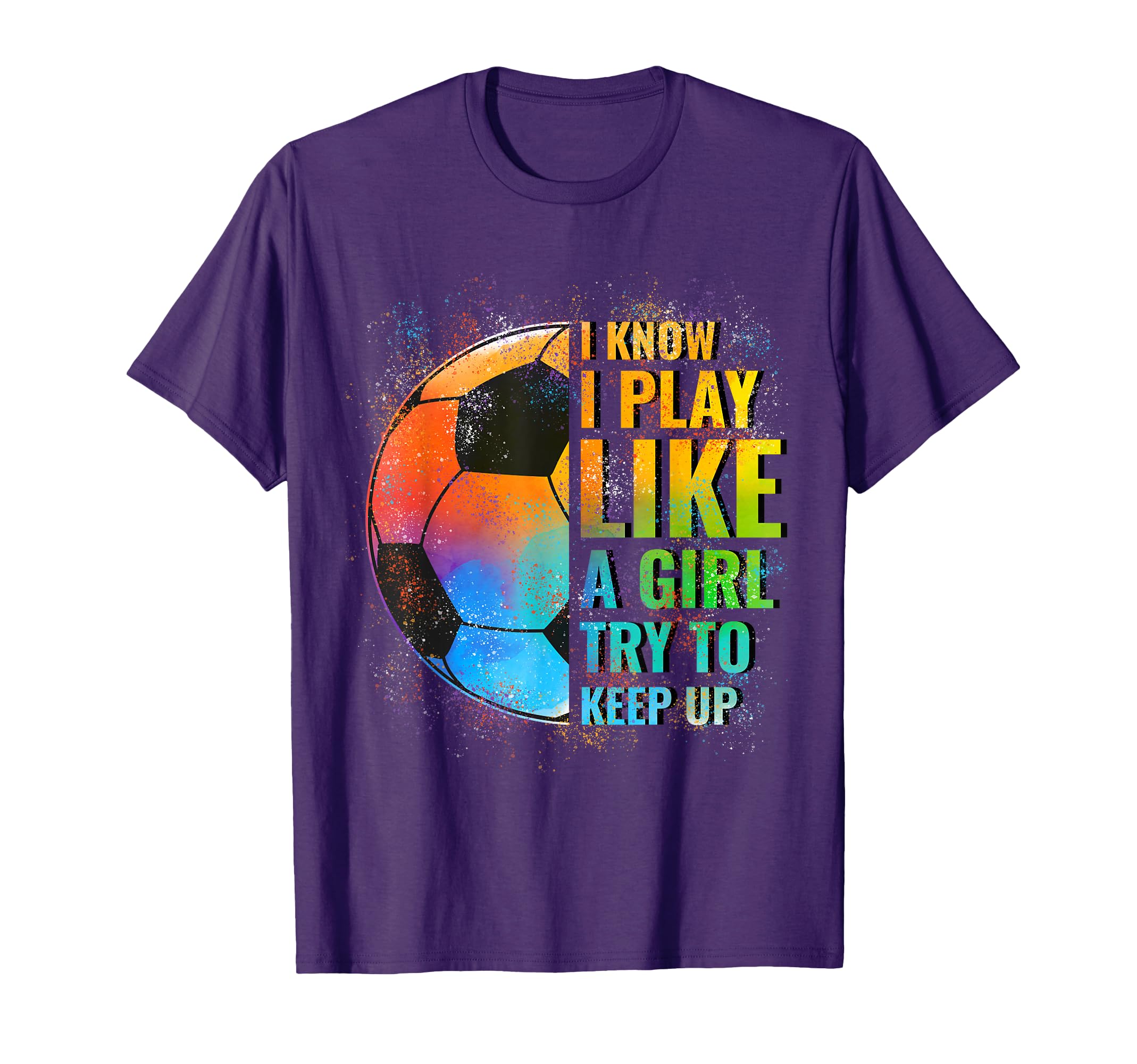 I Know I Play Like Try To Keep Up T-Shirt - Trendy Graphic for Adults