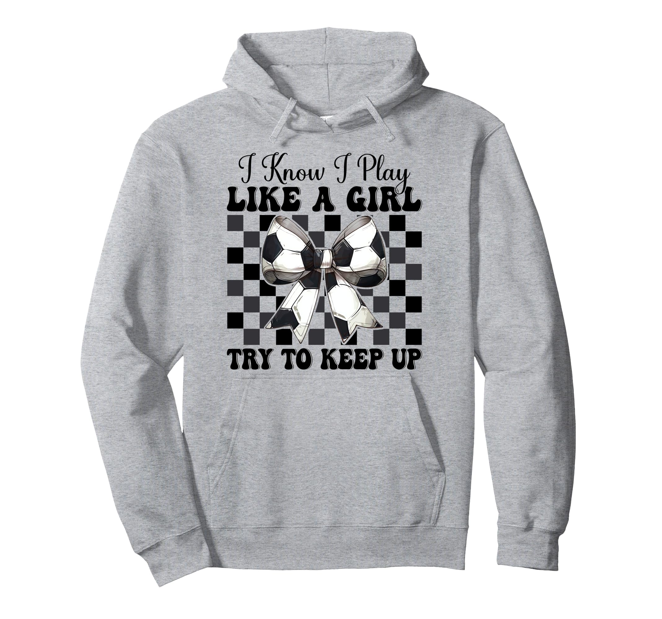 Soccer Coquette Bow I Know I Play Hoodie - Aesthetic Graphic for Adults