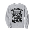 My Favorite Goalie Calls Me Mom Sweatshirt - Novelty Apparel for Adults