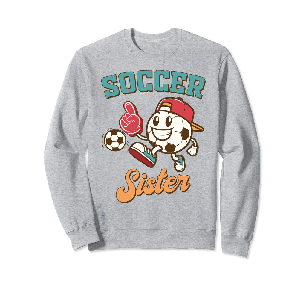 Soccer Sister Game Day Family Supporter Sweatshirt - Trendy Graphic Unisex