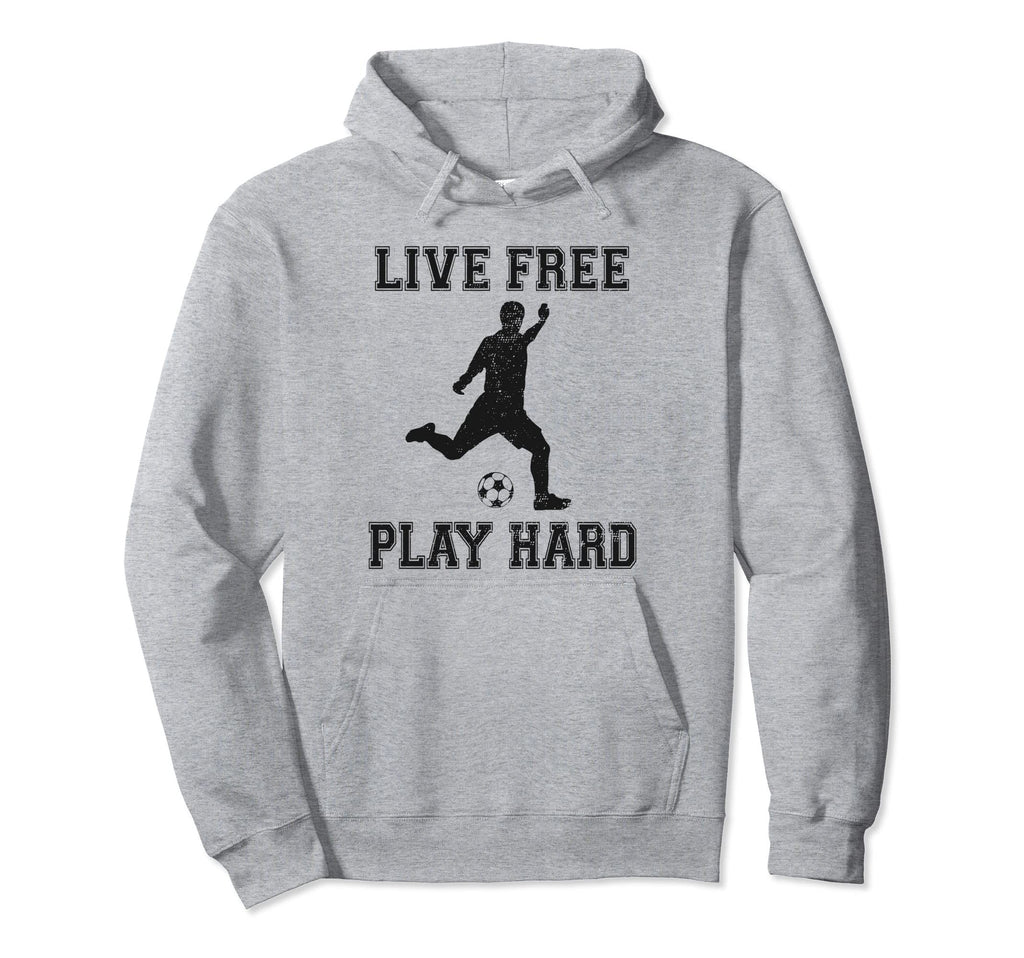 Live Free Play Hard Funny Soccer Lover Hoodie - Custom Art Print Men Women