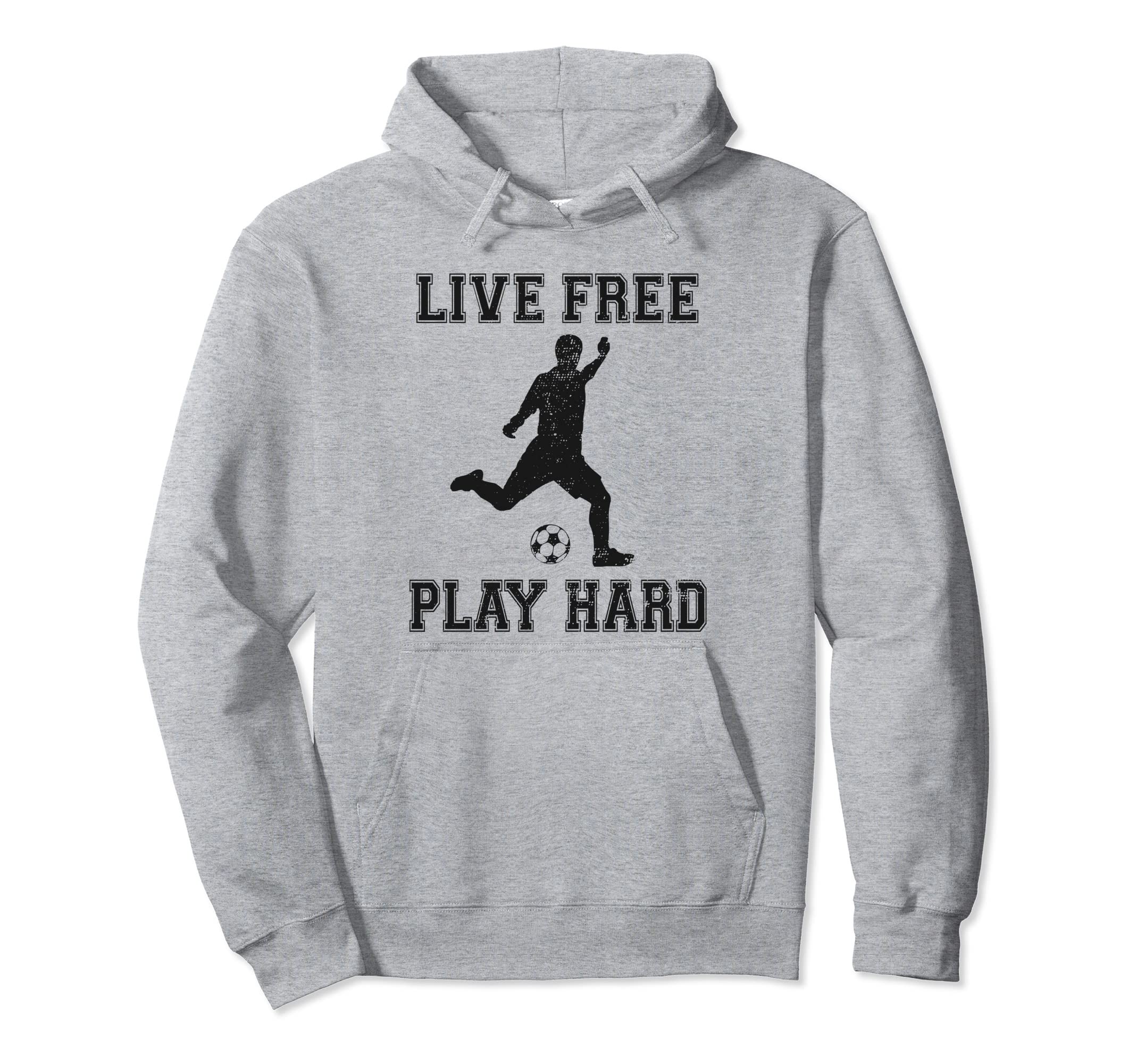Live Free Play Hard Funny Soccer Lover Hoodie - Custom Art Print Men Women