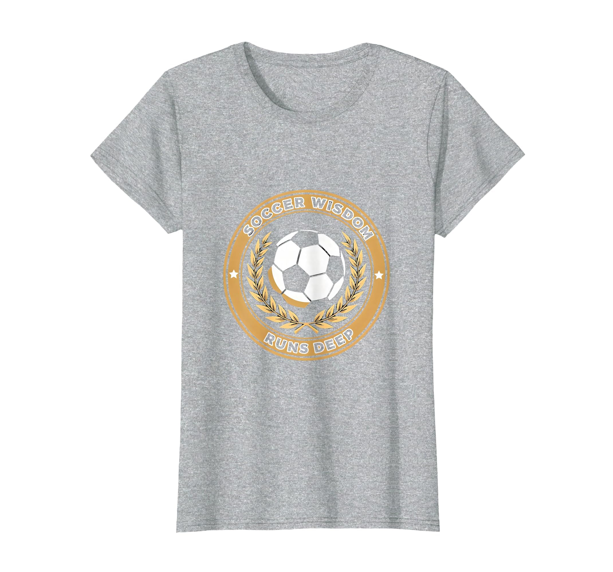 Soccer Wisdom Runs Deep T-Shirt - Graphic Print Men Women