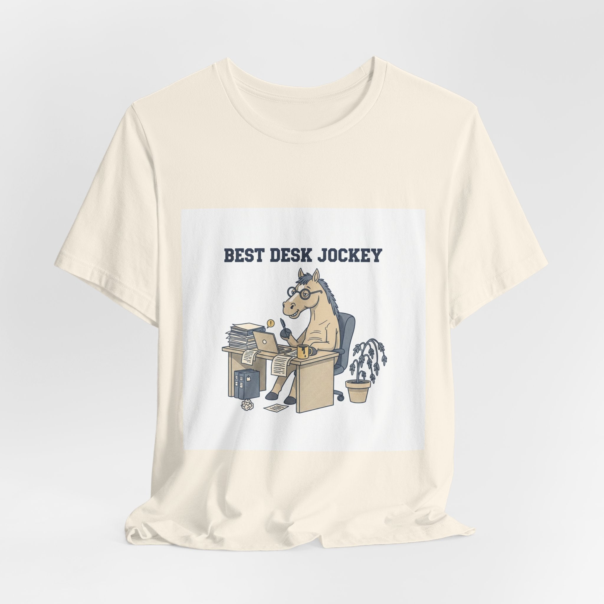 Best Desk Jockey T-Shirt | workhorse shirt, corporate burnout humor