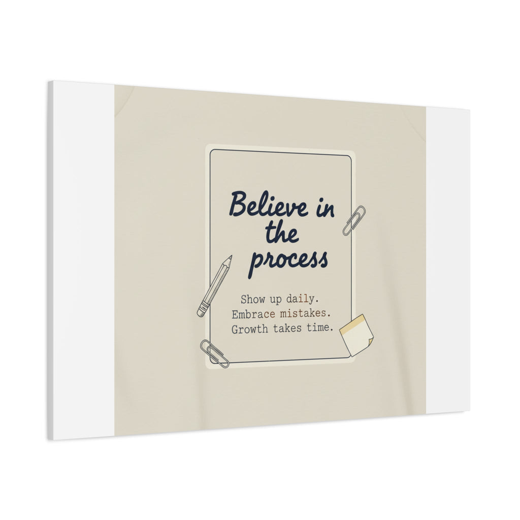 Believe in the Process Canvas | analogue note to self, handwritten reminder décor