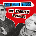 We Started Nothing (180G)
