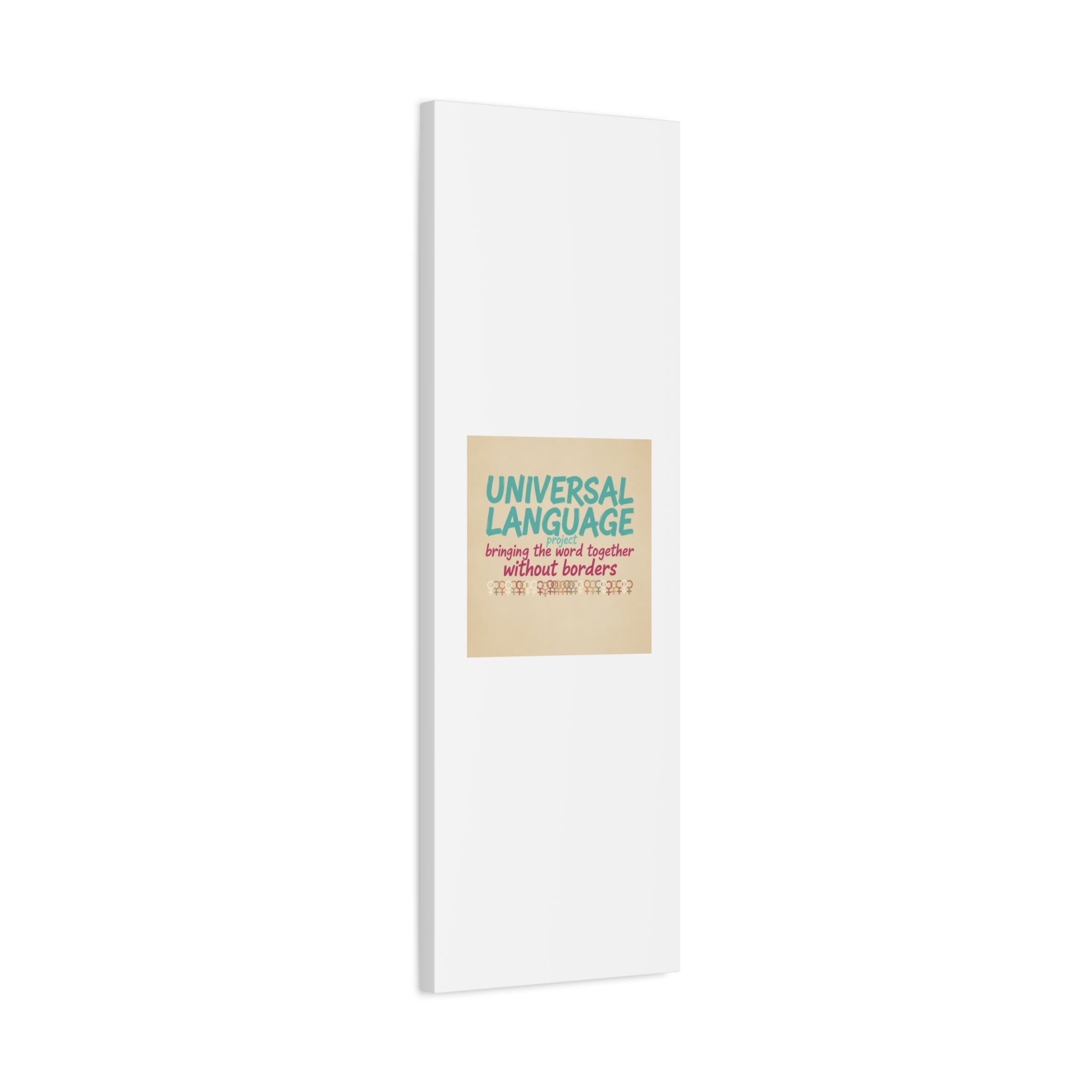 Universal Language Canvas | empowerment slogan, equality wall art