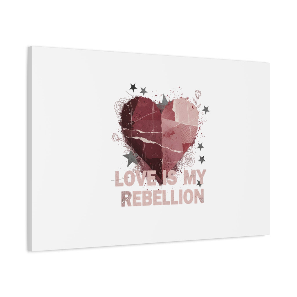 Love Is My Rebellion Canvas | Soft Grunge Hearts, Distressed Valentine Collage
