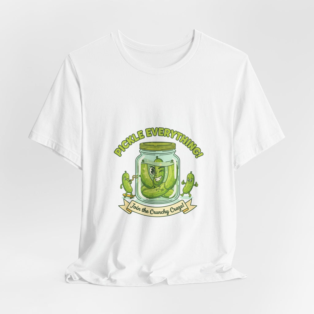 Pickle Everything Jar T-Shirt | pickle shirt, brine design