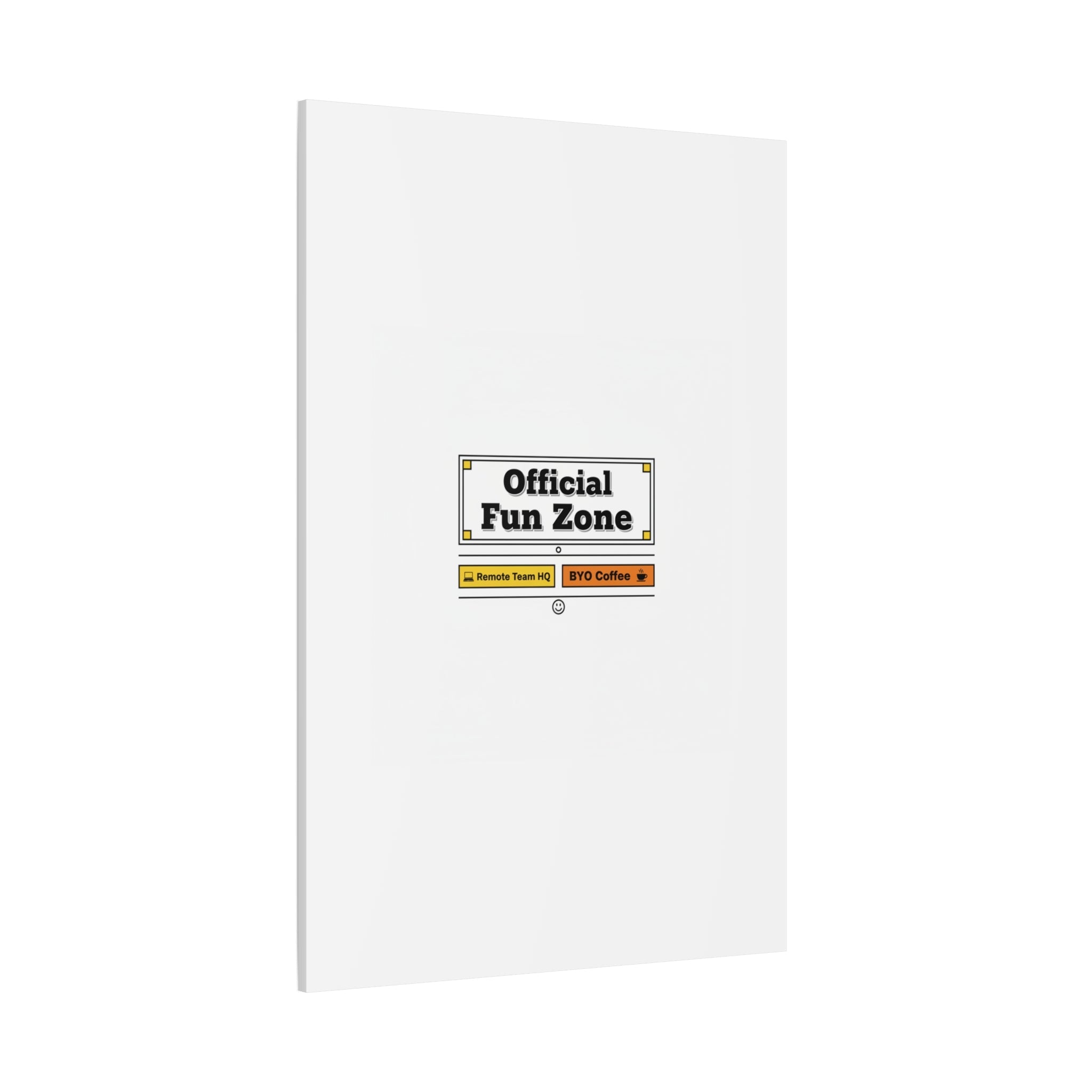 Official Fun Zone Canvas, Office Sign Parody, Workplace Humor, Notice Label