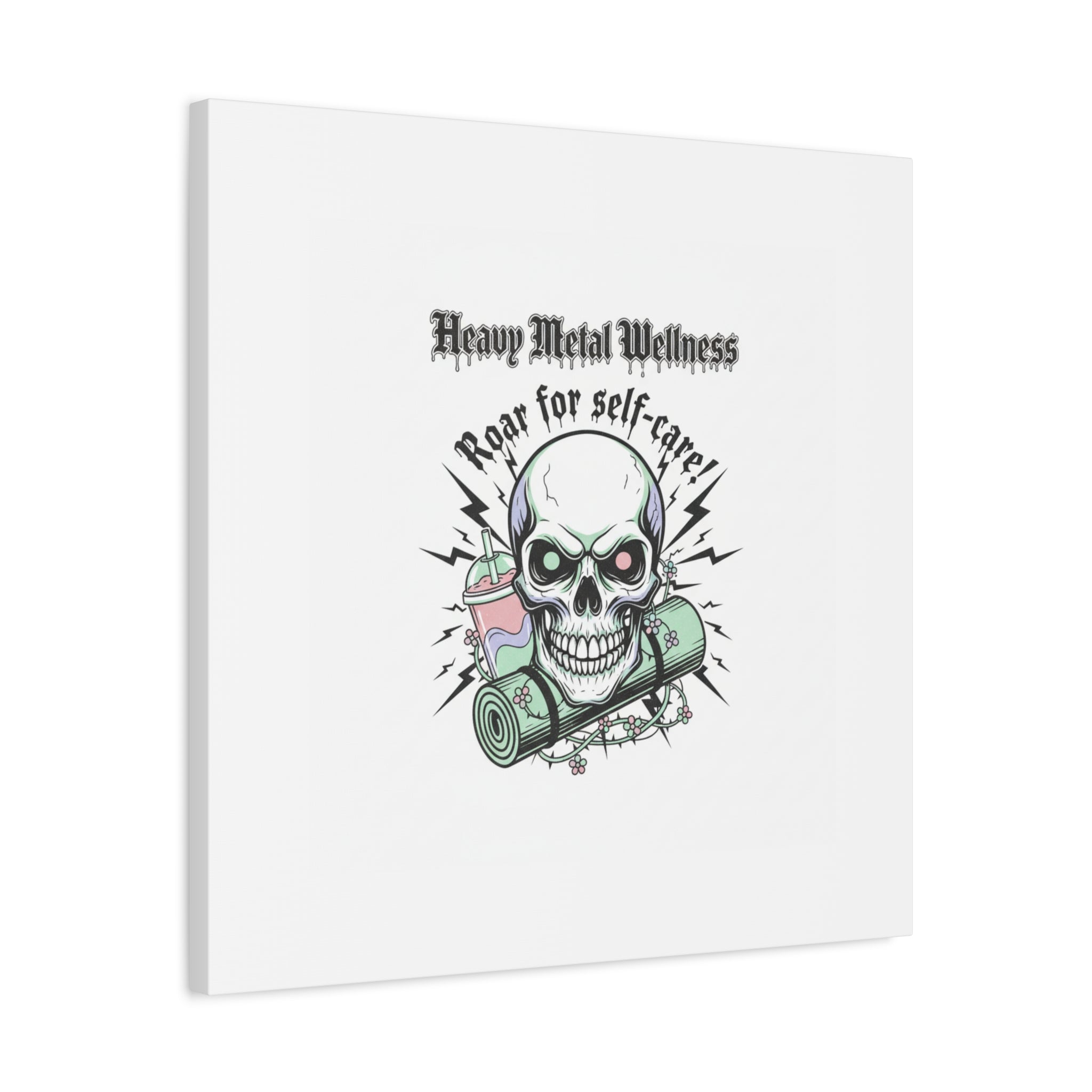 Roar for Self-Care Skull Canvas | heavy metal wellness, gothic wellness quote