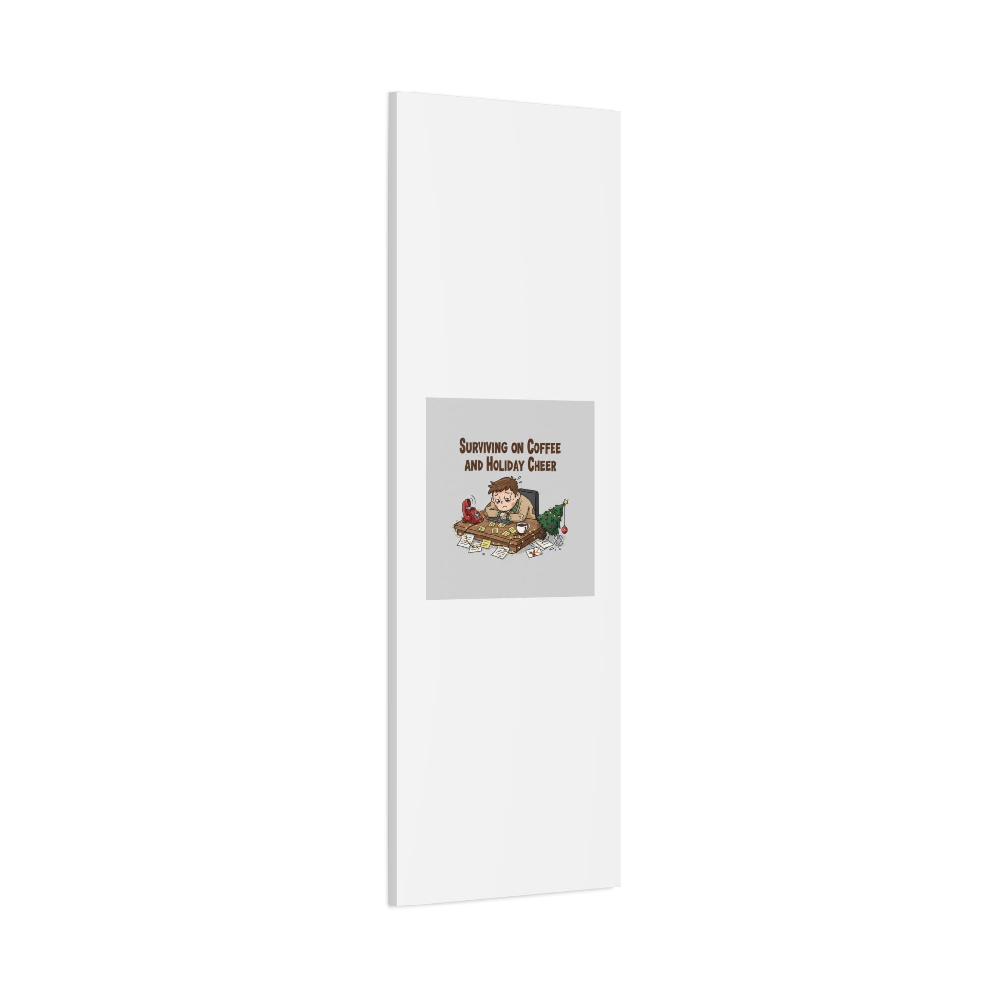 Surviving on Coffee and Holiday Cheer Canvas | Holiday Burnout, Festive But Tired