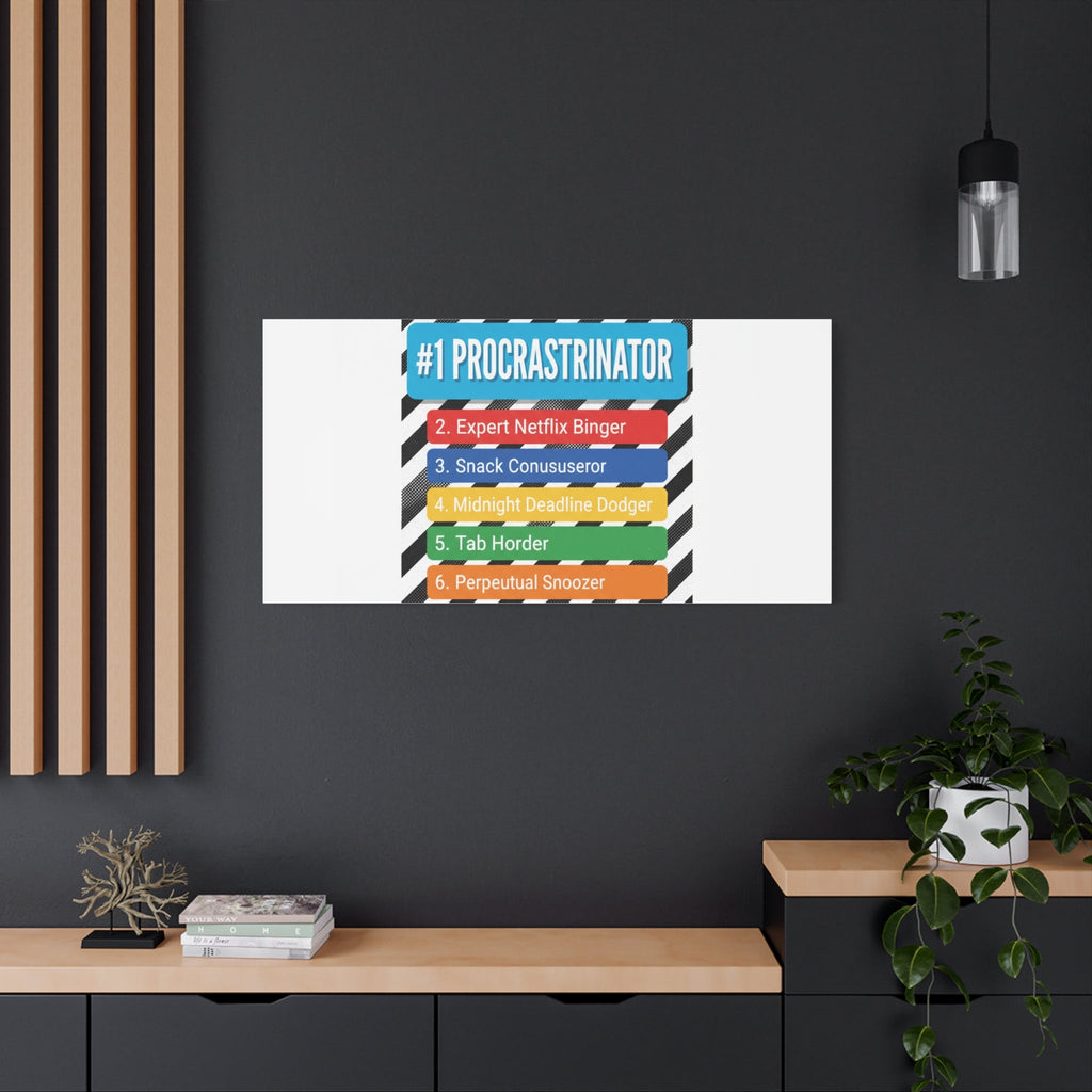 #1 Procrastinator Canvas, Rank-Style List Poster | Top-List Ranking Obsession