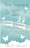 Alma Underwood Is Not A Kleptomaniac