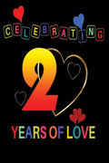Celebrating 2 years Of Love: Personalized Anniversary Book | 2 Year Anniversary Gift For Husband & Wife