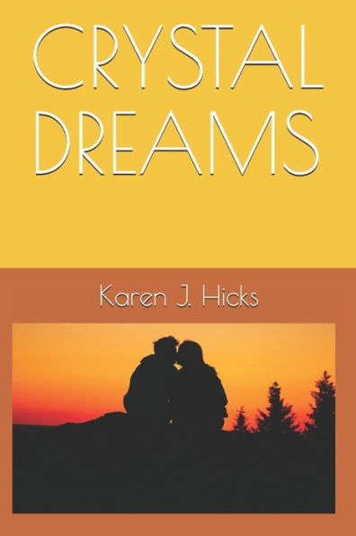 CRYSTAL DREAMS (THE DREAM SERIES)