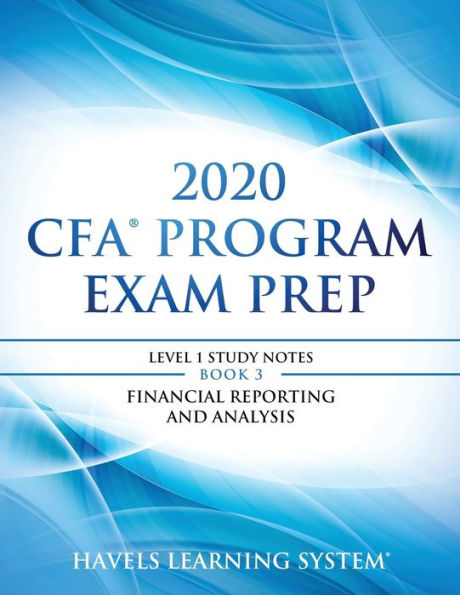 2020 CFA Program Exam Prep Level 1: 2020 CFA Level 1, Book 3: Financial Reporting and Analysis (2020 CFA Level 1 Exam Prep)
