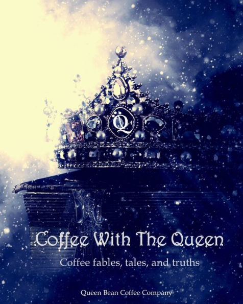Coffee fables, tales, and truths