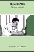 Breverismos: (Máximas mínimas) (Spanish Edition)